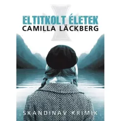 Camilla Läckberg - Eltitkolt életek (e-könyv)