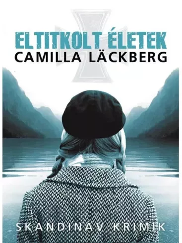 Camilla Läckberg - Eltitkolt életek (e-könyv)
