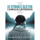 Camilla Läckberg - Eltitkolt életek (e-könyv)