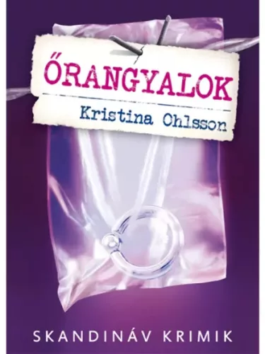 Kristina Ohlsson - Őrangyalok (e-könyv)