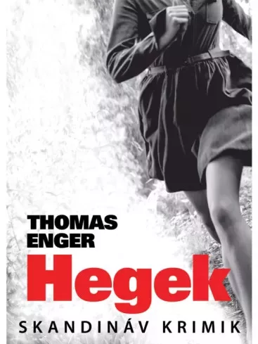 Thomas Enger - Hegek (e-könyv)