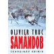 Olivier Truc - Sámándob (e-könyv)