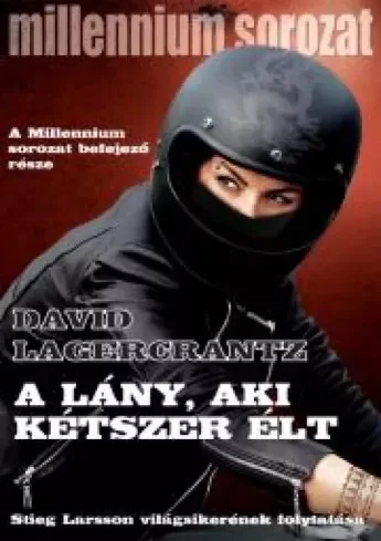 David Lagercrantz - A lány, aki kétszer élt (e-könyv)