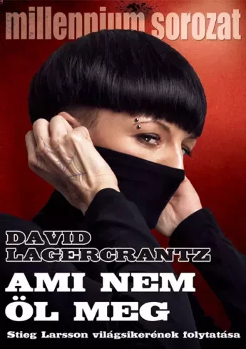 David Lagercrantz - Ami nem öl meg (e-könyv)