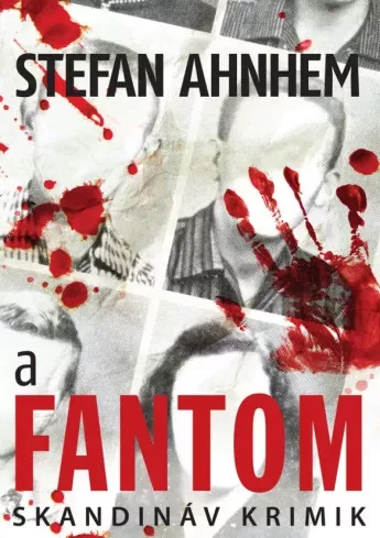 Stefan Ahnhem - A fantom (e-könyv)