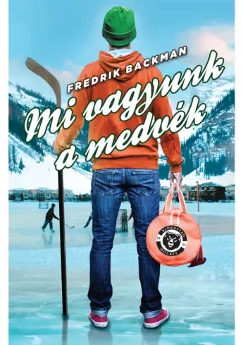 Fredrik Backman - Mi vagyunk a medvék (e-könyv)