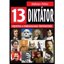 Hahner Péter - 13 diktátor (e-könyv)