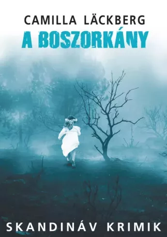 Camilla Läckberg - A boszorkány (e-könyv)