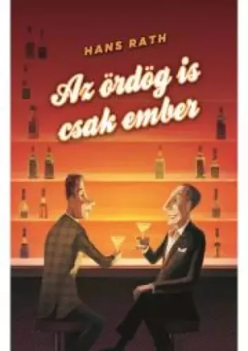 Hans Rath - Az ördög is csak ember (e-könyv)
