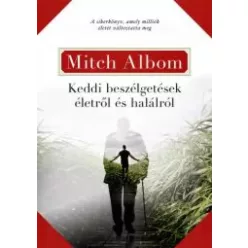   Mitch Albom - Keddi beszélgetések életről és halálról (e-könyv)
