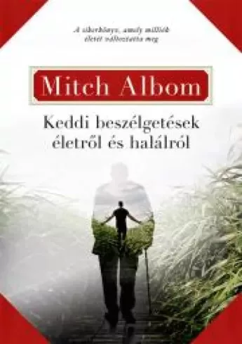 Mitch Albom - Keddi beszélgetések életről és halálról (e-könyv)