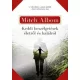 Mitch Albom - Keddi beszélgetések életről és halálról (e-könyv)