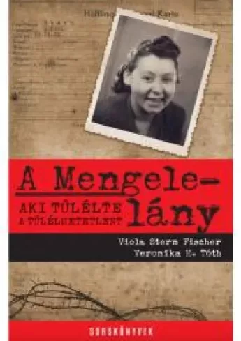 Stern Fischer Viola - A Mengele-lány (e-könyv)