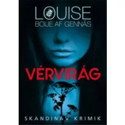 Louise Boije af Gennäs - Vérvirág (e-könyv)