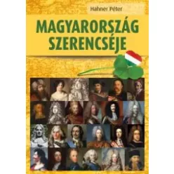 Hahner Péter - Magyarország szerencséje (e-könyv)