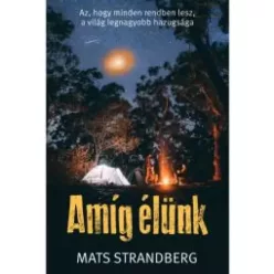 Mats Strandberg - Amíg élünk (e-könyv)