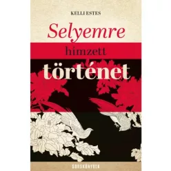 Kelli Estes - Selyemre hímzett történet (e-könyv)