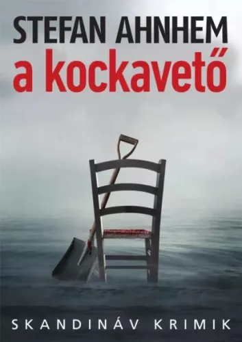 Stefan Ahnhem - A kockavető (e-könyv)