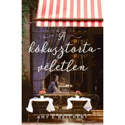 Amy E. Reichert - A kókusztorta-véletlen (e-könyv)