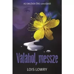 Lois Lowry - Valahol, messze (e-könyv)