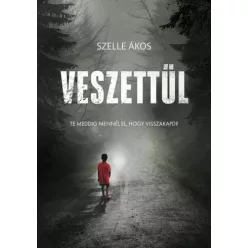 Szelle Ákos - Veszettül (e-könyv)
