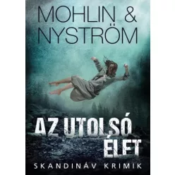 Peter Mohlin, Peter Nyström - Az utolsó élet (e-könyv)