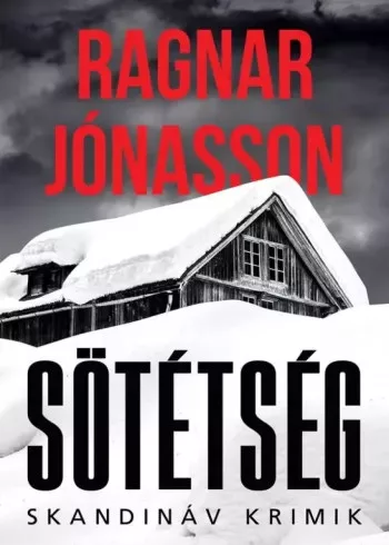 Ragnar Jónasson - Sötétség (e-könyv)