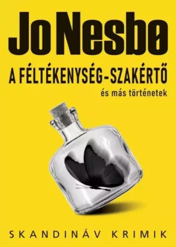 Jo Nesbø - A féltékenység-szakértő és más történetek (e-könyv)