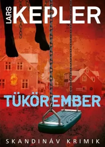 Lars Kepler - Tükörember (e-könyv)