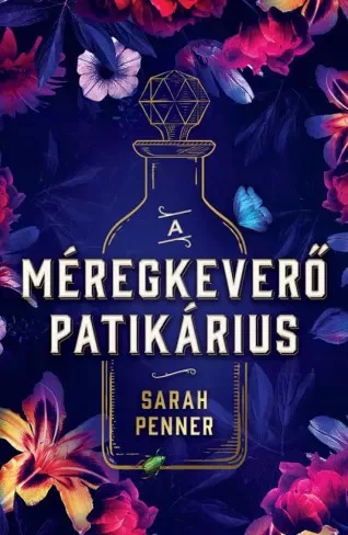 Sarah Penner - A méregkeverő patikárius (e-könyv)