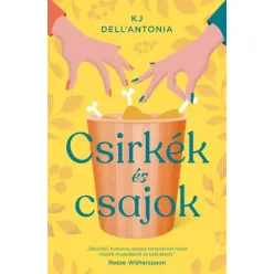 KJ Dell'Antonia - Csirkék és csajok (e-könyv)