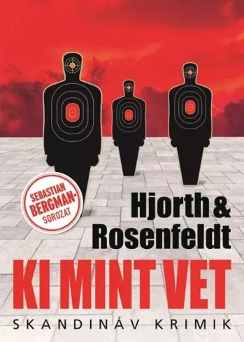 Hans Rosenfeldt, Michael Hjorth - Ki mint vet (e-könyv)