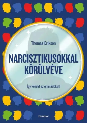 Thomas Erikson - Narcisztikusokkal körülvéve (e-könyv)