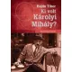 Hajdu Tibor - Ki volt Károlyi Mihály? (e-könyv)