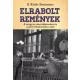 B. Kádár Zsuzsanna - Elrabolt remények (e-könyv)