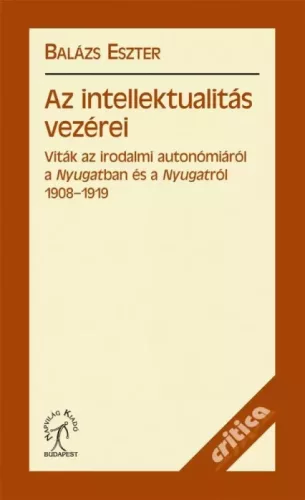 Balázs Eszter - Az intellektualitás vezérei (e-könyv)