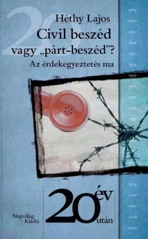 Héthy Lajos - Civil beszéd vagy „párt-beszéd”? (e-könyv)