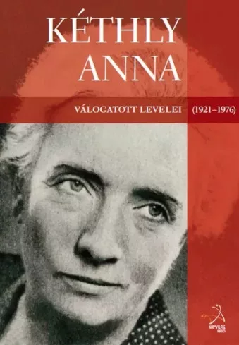 Strassenreiter Erzsébet - Kéthly Anna válogatott levelei (1921–1976) (e-könyv)
