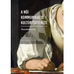   Krász Lilla (szerk.), Sipos Balázs - A női kommunikáció kultúrtörténete (e-könyv)