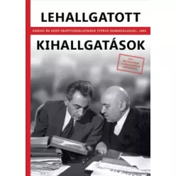   Baráth Magdolna (szerk.), Feitl István (szerk.) - Lehallgatott kihallgatások (e-könyv)