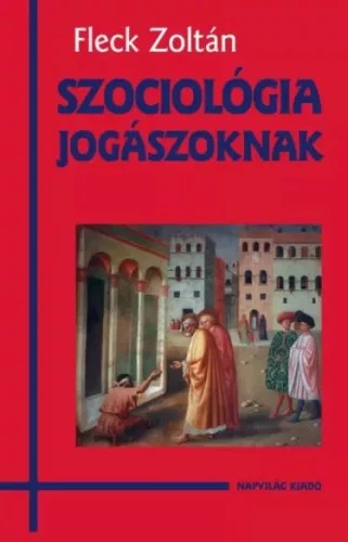 Fleck Zoltán - Szociológia jogászoknak (e-könyv)