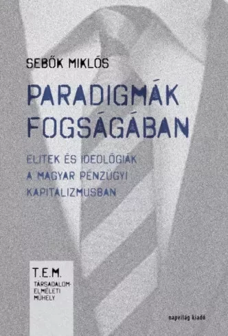 Sebők Miklós - Paradigmák fogságában (e-könyv)