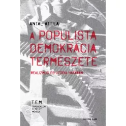   Antal Attila - A populista demokrácia természete (e-könyv)