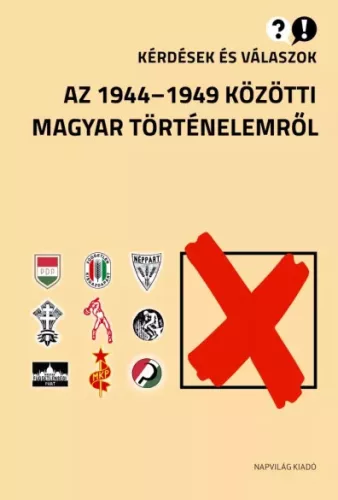 Botos János, Feitl István, Hubai László - Kérdések és válaszok 1944–49 (e-könyv)