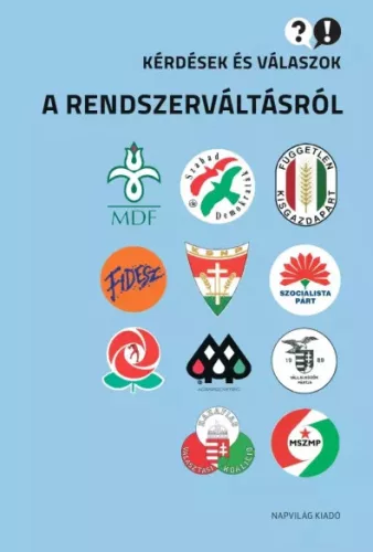 Antal Attila, Botos János, Feitl István, Ripp Zoltán, Takács Róbert - Kérdések és válaszok a rendszerváltásról (e-könyv)