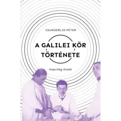 Csunderlik Péter - A Galilei Kör története (e-könyv)