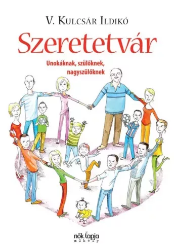 V. Kulcsár Ildikó - Szeretetvár (e-könyv)