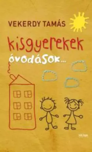 Vekerdy Tamás - Kisgyerekek - óvodások (e-könyv)