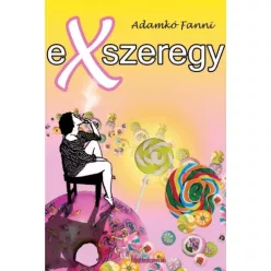 Adamkó Fanni - Exszeregy (e-könyv)