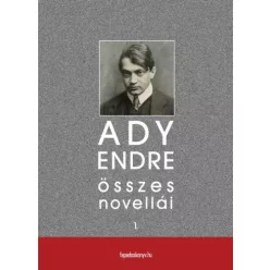 Ady Endre - Ady Endre összes novellái I. kötet (e-könyv)